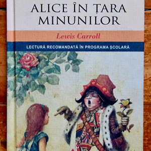 Lewis Carroll - Alice in Tara Minunilor (editie hardcover)
