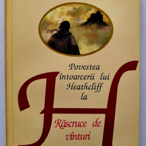 Lin Haire-Sargeant - H. Povestea intoarcerii lui Heathcliff la Rascruce de vanturi