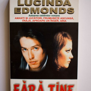 Lucinda Edmonds - Fara tine
