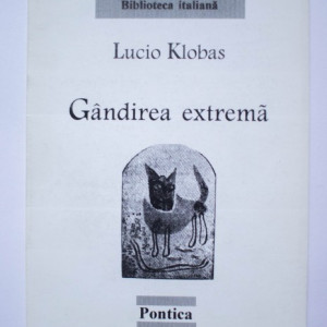Lucio Klobas - Gandirea extrema