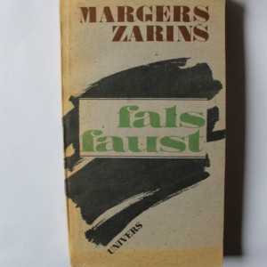 Margers Zarins - Fals Faust