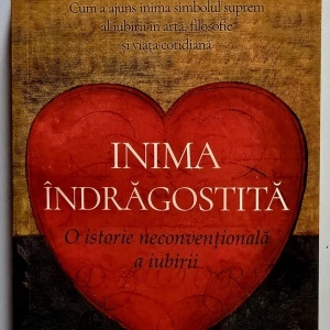 Marilyn Yalom - Inima indragostita. O istorie neconventionala a iubirii