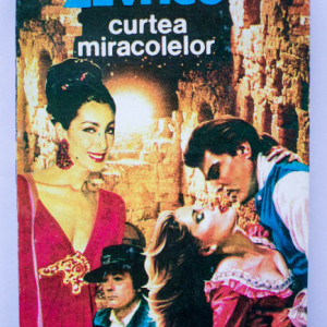 Michel Zevaco - Curtea miracolelor