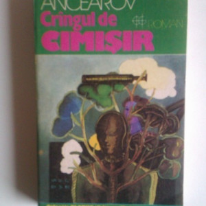 Mihail Ancearov - Crangul de cimisir