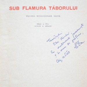 Mihail Dan - Sub flamura Taborului. Miscarea revolutionara Husita (cu autograf) - Img 2