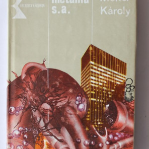 Molter Karoly - Metania S.A (editie hardcover)