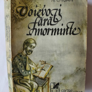 N. Crisan - Voievozi fara morminte