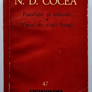 N. D. Cocea - Pamflete si articole. Vinul de viata lunga