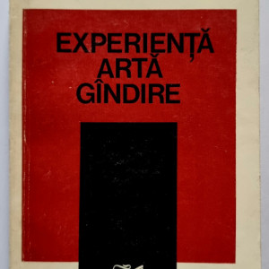 N. Tertulian - Experienta, arta, gandire