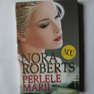 Nora Roberts - Perlele marii