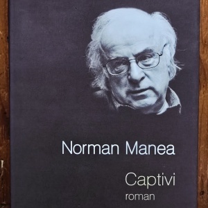 Norman Manea - Captivi (editie hardcover)
