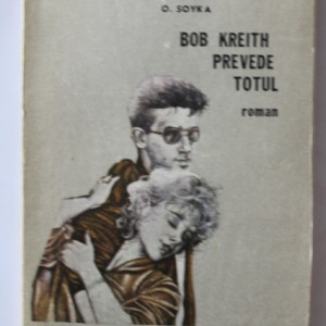 O. Soyka - Bob Kreith prevede totul