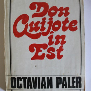 Octavian Paler - Don Quijote in Est (cu autograf) - Img 2