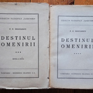 P. P. Negulescu - Destinul omenirii (vol. III-IV)