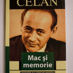 Paul Celan - Mac si memorie