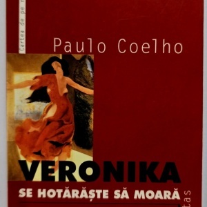 Paulo Coelho - Veronika se hotaraste sa moara