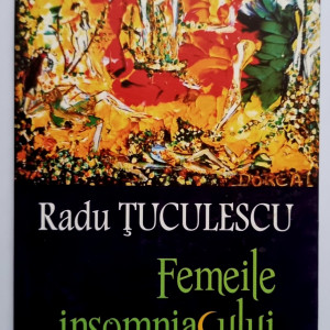 Radu Tuculescu - Femeile insomniacului