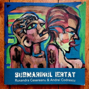 Ruxandra Cesereanu, Andrei Codrescu - Submarinul iertat