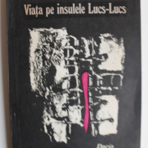 Santa Ferenc - Viata pe insulele Lucs-Lucs