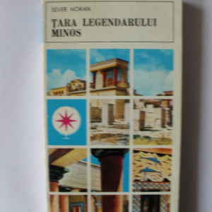 Sever Noran - Tara legendarului Minos