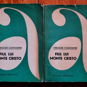 Theodor Constantin - Fiul lui Monte Cristo (2 vol.)