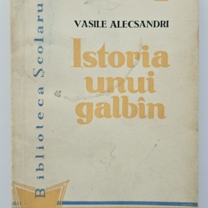 Vasile Alecsandri - Istoria unui galbin - Img 2