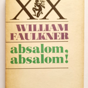 William Faulkner - Absalom, Absalom!