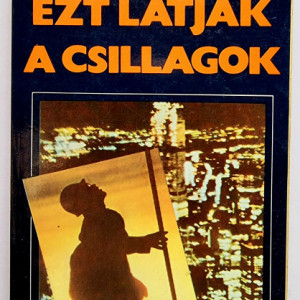 A. J. Cronin - Ezt latjak a csillagok (vol. II)