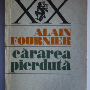Alain Fournier - Cararea pierduta