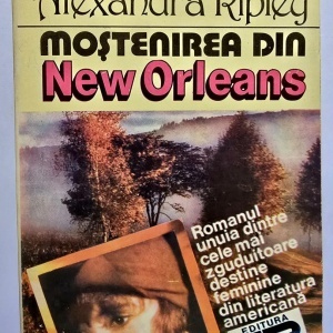 Alexandra Ripley - Mostenirea din New Orleans