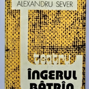 Alexandru Sever - Ingerul batran