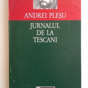 Andrei Plesu - Jurnalul de la Tescani