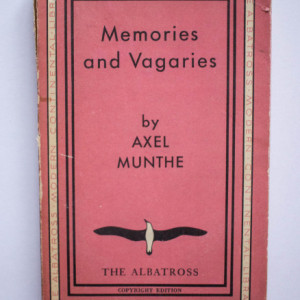 Axel Munthe - Memories and Vagaries (editie interbelica)