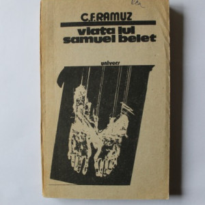 C.F. Ramuz - Viata lui Samuel Belet