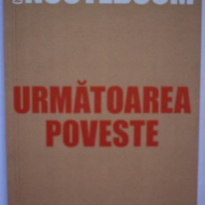 Cees Nooteboom - Urmatoarea poveste