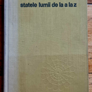Colectiv autori - Statele lumii de la A la Z. Mica enciclopedie (editie hardcover) - Img 2