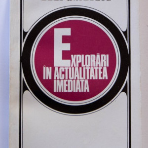 Cornel Regman - Explorari in actualitatea imediata