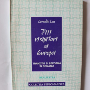 Corneliu Leu - Fii risipitori ai Europei