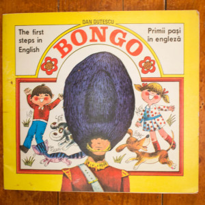 Dan Dutescu - Bongo. Primii pasi in engleza / Bongo. The first steps in English (editie bilingva, romano-engleza)