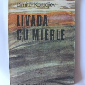 Dimitar Korudjiev - Livada cu mierle