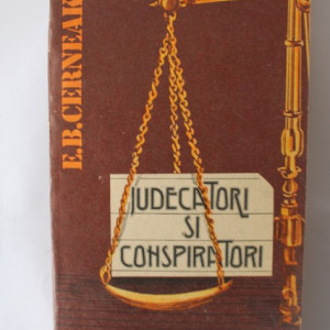 E. B. Cerneak - Judecatori si conspiratori