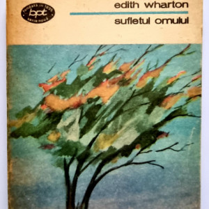 Edith Wharton - Sufletul omului