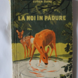 Eugen Jianu - La noi in padure