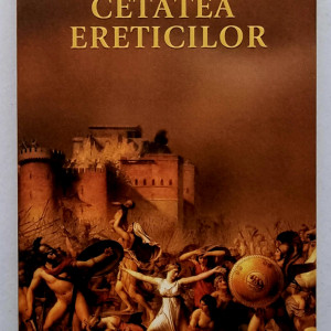 Federico Andahazi - Cetatea ereticilor