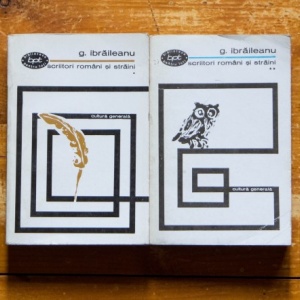 Garabet Ibraileanu - Scriitori romani si straini (2 vol.)