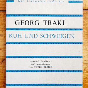 Georg Trakl - Ruh und Schweigen (editie in limba germana, cu autograful lui Petre Stoica) - Img 2