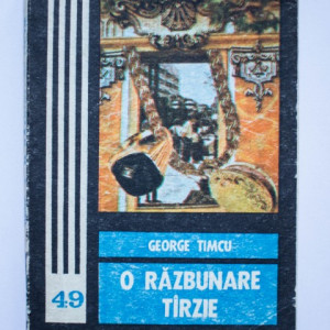 George Timcu - O razbunare tarzie