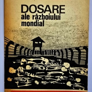 Gheorghe Buzatu - Dosare ale razboiului mondial (1939-1945)