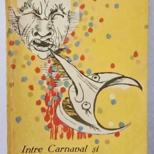 Hans Grundig - Intre Carnaval si Miercurea Cenusii. Amintirile unui pictor