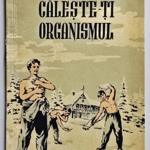 I. M. Sarkizov-Serazini - Caleste-ti organismul